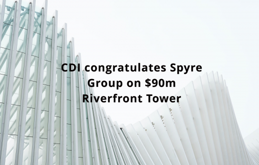 CDI congratulates Spyre Group on $90m Riverfront Tower