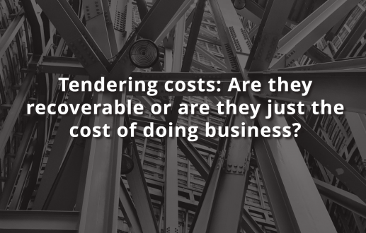 Tendering costs: Are they recoverable or are they just the cost of doing business?