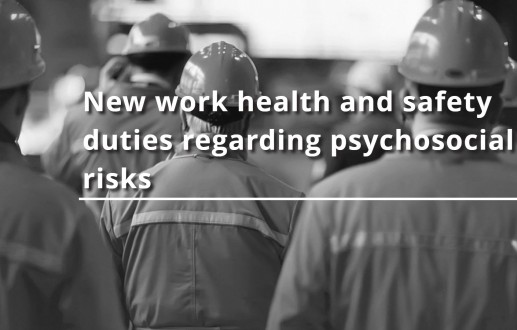 New work health and safety duties regarding psychosocial risks – what does it mean for the construction industry?