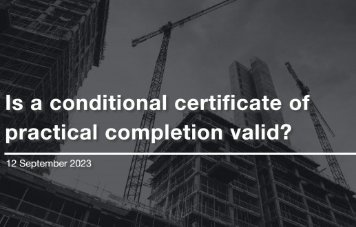 Is a conditional certificate of practical completion valid?