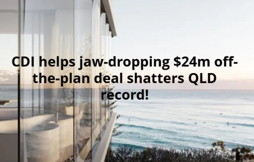 CDI helps jaw-dropping $24m off-the-plan deal shatter QLD record!