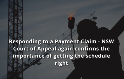 Responding to a Payment Claim – NSW Court of Appeal again confirms the importance of getting the schedule right