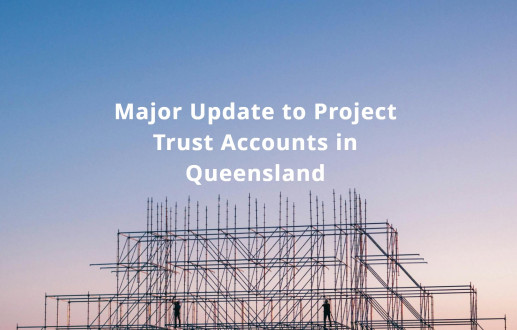 Major Update to Project Trust Accounts in Queensland!