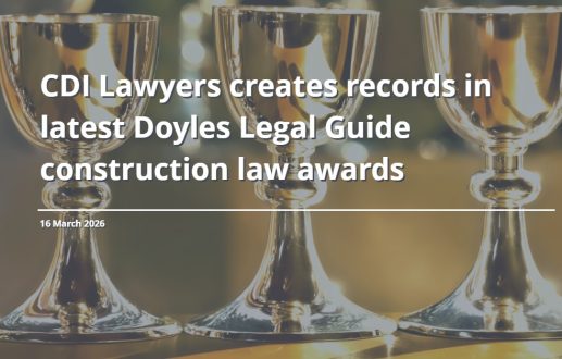 CDI creates records in latest Doyles Legal Guide construction law awards